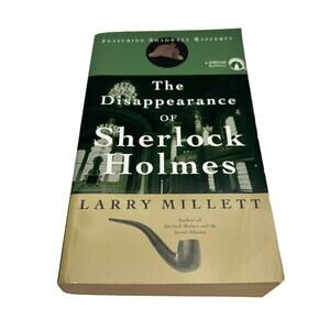 The Disappearance of Sherlock Holmes Paperback Book by Larry Millett